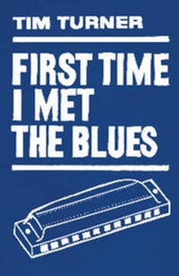 Enlarge image Cover: First Time I Met the Blues - Snowbury Books