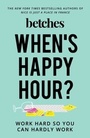 Cover: When's Happy Hour? - Gallery Books