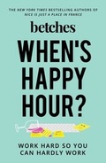 Cover: When's Happy Hour? - Gallery Books
