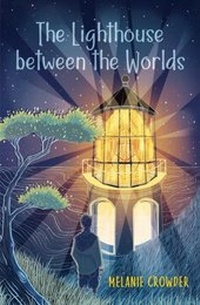 Enlarge image Cover: The Lighthouse between the Worlds - Atheneum Books for Young Readers