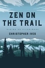 Cover: Zen on the Trail - Wisdom Publications