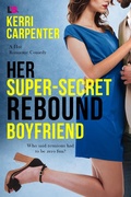 Cover: Her Super-Secret Rebound Boyfriend - Entangled: Lovestruck