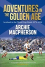 Cover: Adventures in the Golden Age - Black & White Publishing