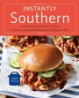 Cover: Instantly Southern - Clarkson Potter