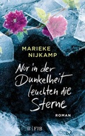 Cover: Nur in der Dunkelheit leuchten die Sterne - S. Fischer