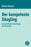 Cover: Der kompetente S&auml;ugling - S. Fischer