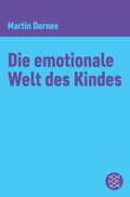 Cover: Die emotionale Welt des Kindes - S. Fischer