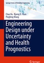 Cover: Engineering Design under Uncertainty and Health Prognostics - Springer