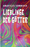 Cover: Lieblinge der G&ouml;tter - Picus Verlag