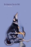 Cover: Die d&uuml;mmsten Tiere der Welt - epubli