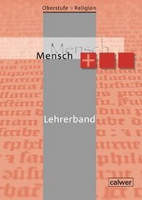 Abbildung von: Oberstufe Religion - Mensch plus - Calwer