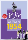 Bild: Wir vom Jahrgang 1954 - Kindheit und Jugend - Wartberg