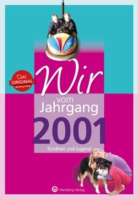 Abbildung von: Wir vom Jahrgang 2001 - Kindheit und Jugend - Wartberg