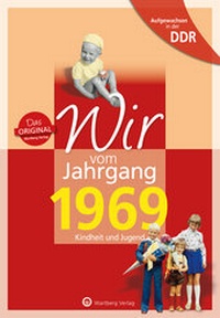 Abbildung von: Aufgewachsen in der DDR - Wir vom Jahrgang 1969 - Kindheit und Jugend - Wartberg