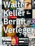 Cover: Walter Keller, Beruf: Verleger - Edition Patrick Frey