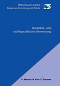 Cover: Bioabfall- und stoffspezifische Verwertung - Witzenhausen-Institut f. Abfall, Umwelt u. Energie