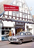 Cover: Besser fahren, Borgward fahren 1956 - Kurze, Peter