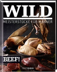 Enlarge image Cover: BEEF! WILD - Tre Torri Verlag