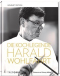 Cover: SZ Gourmet Edition: Die Kochlegende Harald Wohlfahrt - Tre Torri Verlag