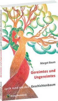 Abbildung von: Lyrik um den Geschichtenbaum - Verlag Rockstuhl