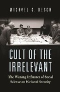 Cover: Cult of the Irrelevant - Princeton University Press