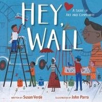 Enlarge image Cover: Hey, Wall - Paula Wiseman Books