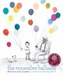 Cover: The Remember Balloons - Simon & Schuster Books for Young Readers
