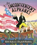 Cover: An Inconvenient Alphabet - Paula Wiseman Books