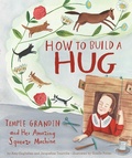 Cover: How to Build a Hug - Atheneum Books for Young Readers
