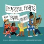 Cover: Peaceful Fights for Equal Rights - Simon & Schuster Books for Young Readers