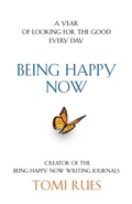 Cover: Being Happy Now - Booklocker.com
