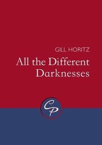 Enlarge image Cover: All the Different Darknesses - Cinnamon Press