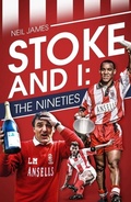 Cover: Stoke and I - Pitch Publishing Ltd