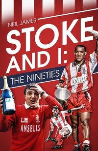 Enlarge image Cover: Stoke and I - Pitch Publishing Ltd