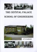 Cover: The Crystal Palace School of Engineering - Crystal Palace Foundation