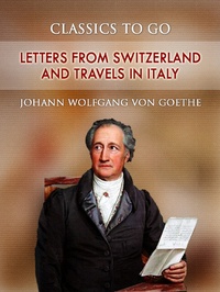 Abbildung von: Letters from Switzerland and Travels in Italy - OTB eBook publishing