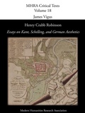 Cover: Henry Crabb Robinson, 'Essays on Kant, Schelling, and German Aesthetics' - Modern Humanities Research Association