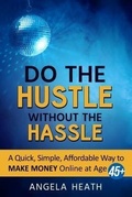 Cover: Do the Hustle Without the Hassle - TKC Incorporated