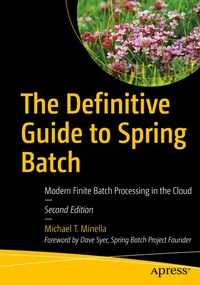 Abbildung von: The Definitive Guide to Spring Batch - Apress