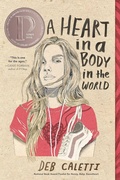 Cover: A Heart in a Body in the World - Atheneum Books for Young Readers