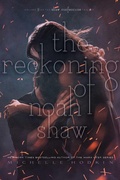 Cover: The Reckoning of Noah Shaw - Simon & Schuster Books for Young Readers