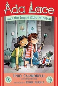 Enlarge image Cover: Ada Lace and the Impossible Mission - Simon & Schuster Books for Young Readers
