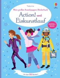 Abbildung von: Mein großes Anziehpuppen-Stickerbuch: Action! und Eiskunstlauf - Usborne