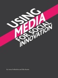 Cover: Using Media for Social Innovation - Intellect Books