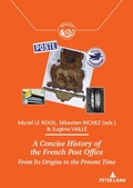 Cover: A Concise History of the French Post Office - Peter Lang Verlag