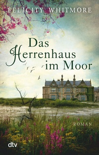 Abbildung von: Das Herrenhaus im Moor - dtv