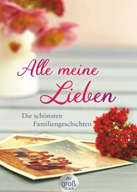 Abbildung von: Alle meine Lieben - dtv