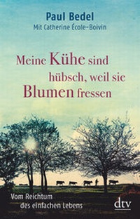 Abbildung von: Meine Kühe sind hübsch, weil sie Blumen fressen - dtv