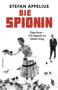 Abbildung von: Die Spionin - Rowohlt