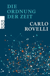Abbildung von: Die Ordnung der Zeit - Rowohlt